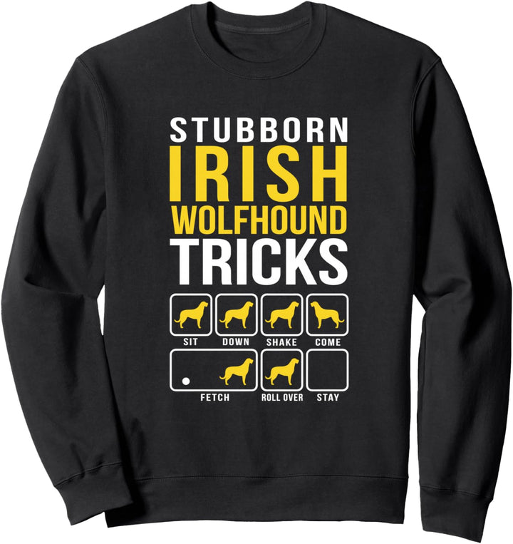 Irish Wolfhound Stubborn Tricks Gift Sweatshirt