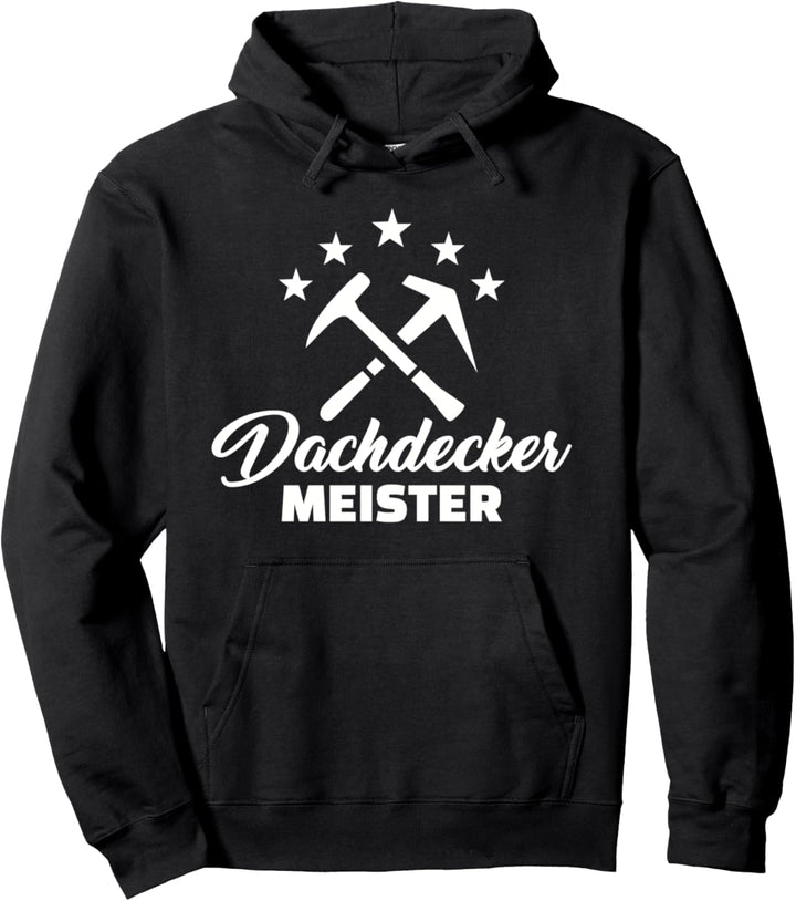 Dachdeckermeister Pullover Hoodie