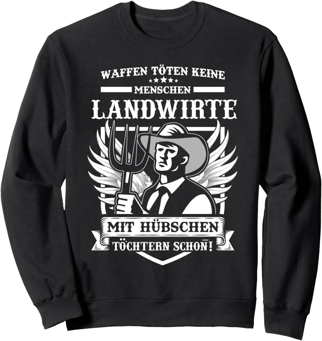 Landwirt Trecker Agrar Spruch Bauern mit hübschen Töchtern Sweatshirt