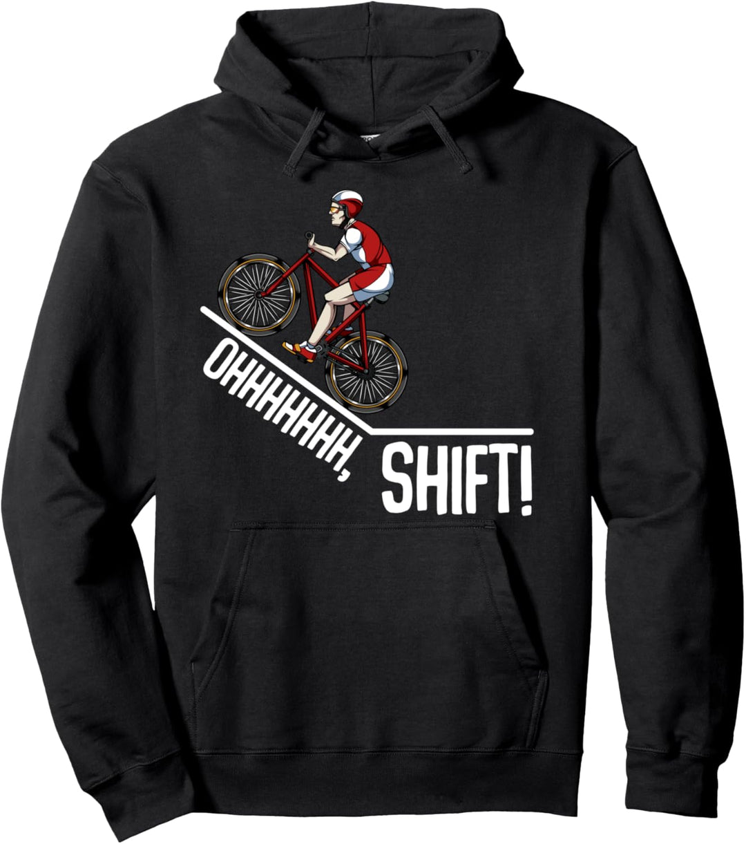 Ohhh Shift Fahrrad Radsport Bike Rennrad Natur Fitness Pullover Hoodie