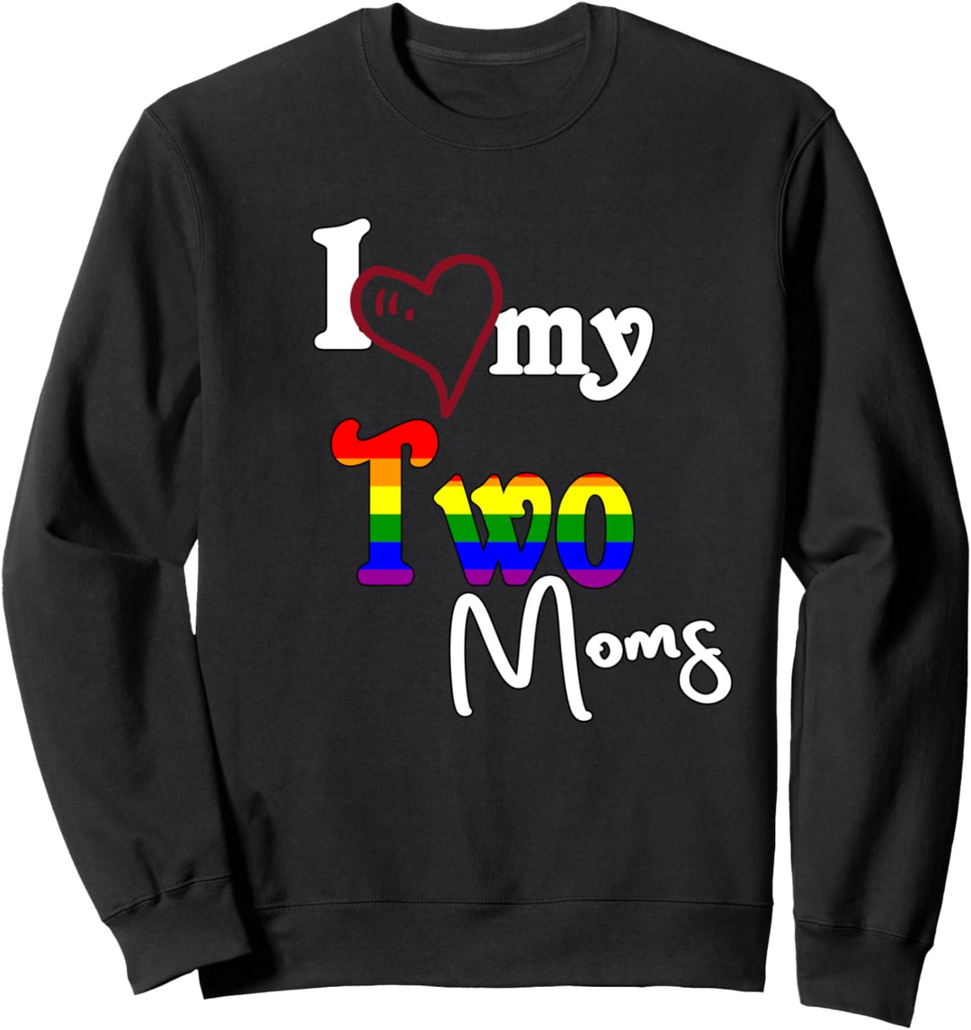 Son and Daughter Design Love My Two Moms Lesbian Pride Flag Sweatshirt