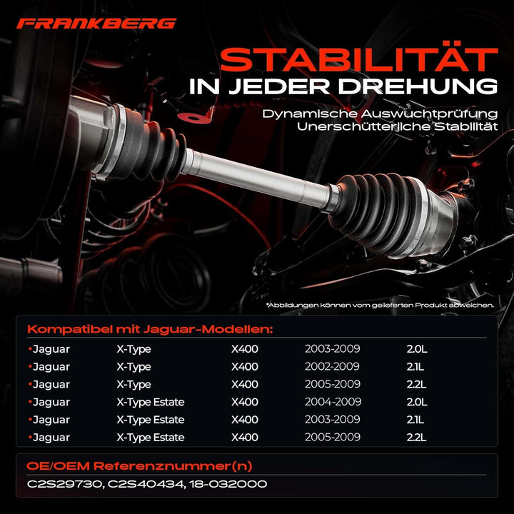 Frankberg Antriebswelle Vorderachse Rechts Kompatibel mit X-Type CF1 2.0L 2.1L 2.2L 2002-2009 X-Type