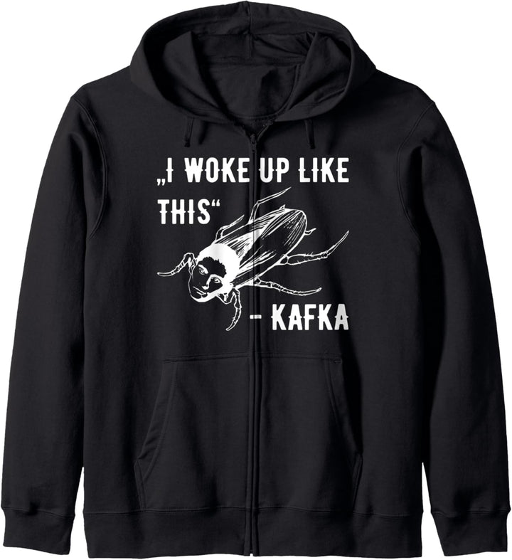 Franz Kafka I woke up like this Ungeziefer Verwandlung Kapuzenjacke