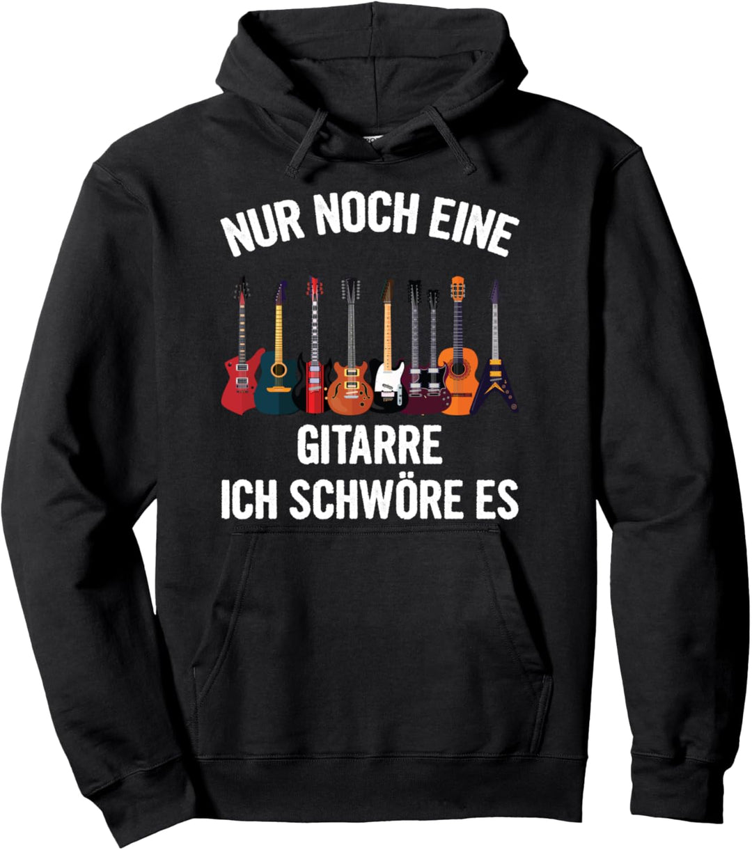 Nur Noch Eine Gitarre Gitarrist Musiker Gitarren Spruch Pullover Hoodie