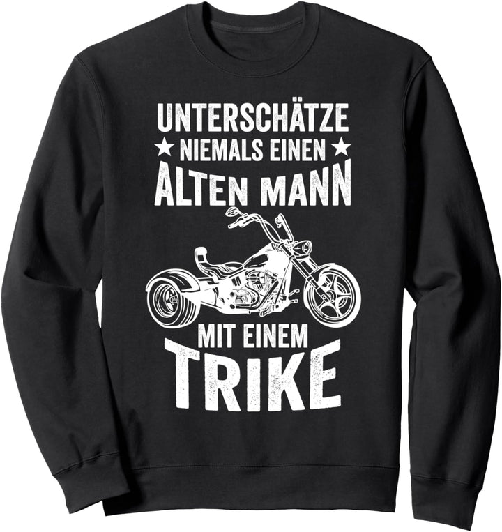 Trike Motorradfahrer Motorrad Biker Triker Bike Sweatshirt