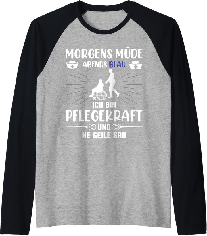 Pfleger Altenpfleger Morgens Müde Abends Blau Pflegekraft Raglan