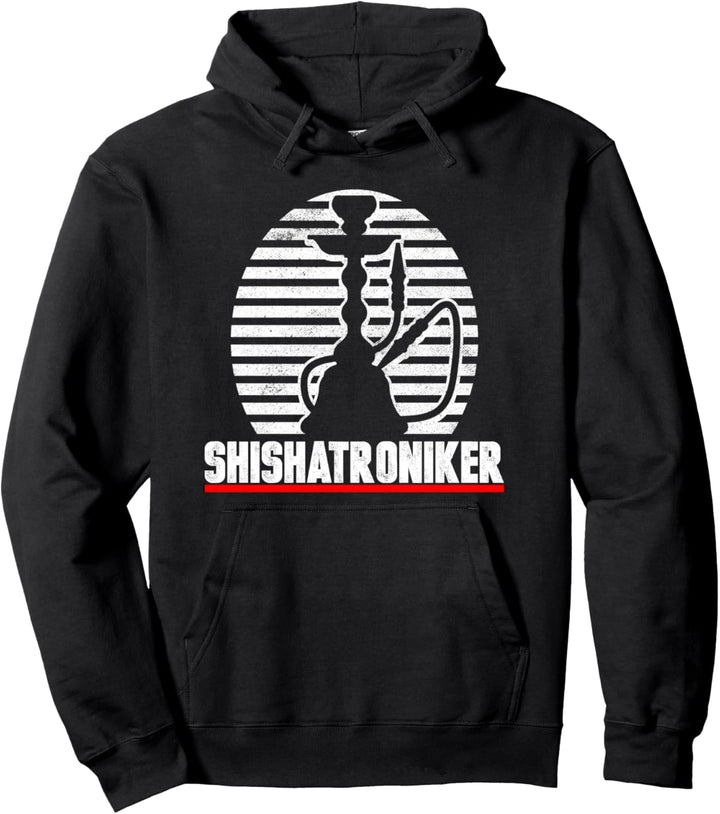 Shishatroniker und Shishameister Pullover Hoodie