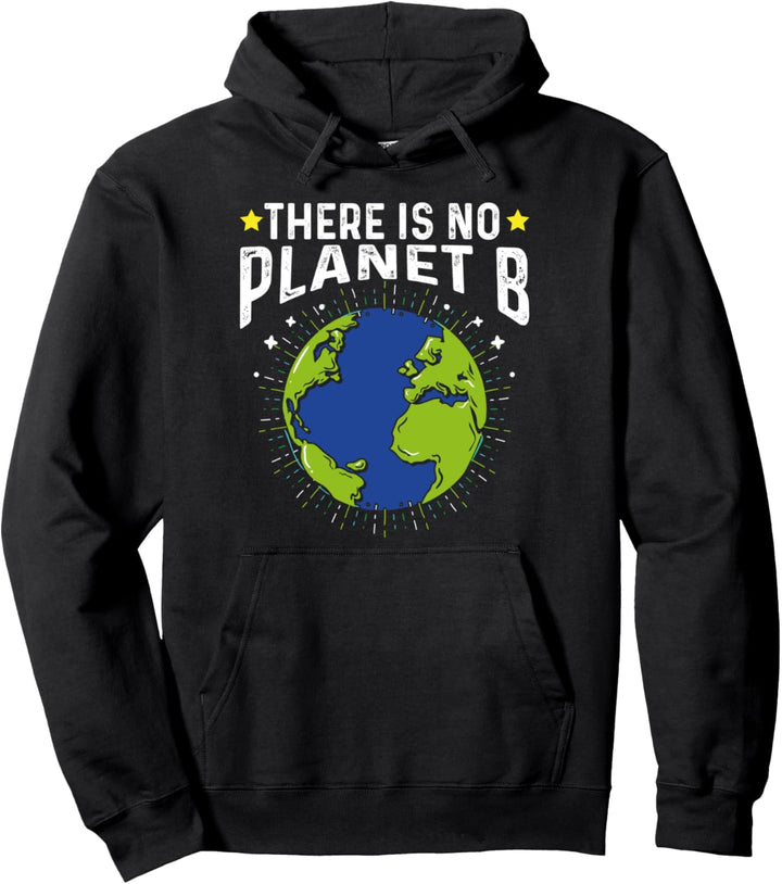 Earth Day Planet There is no Planet B Klimaschutz Grün Natur Pullover Hoodie