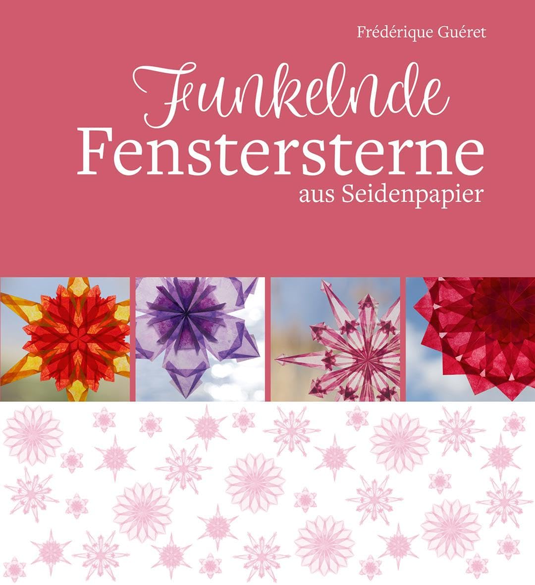 Funkelnde Fenstersterne aus Seidenpapier, Taschenbuch