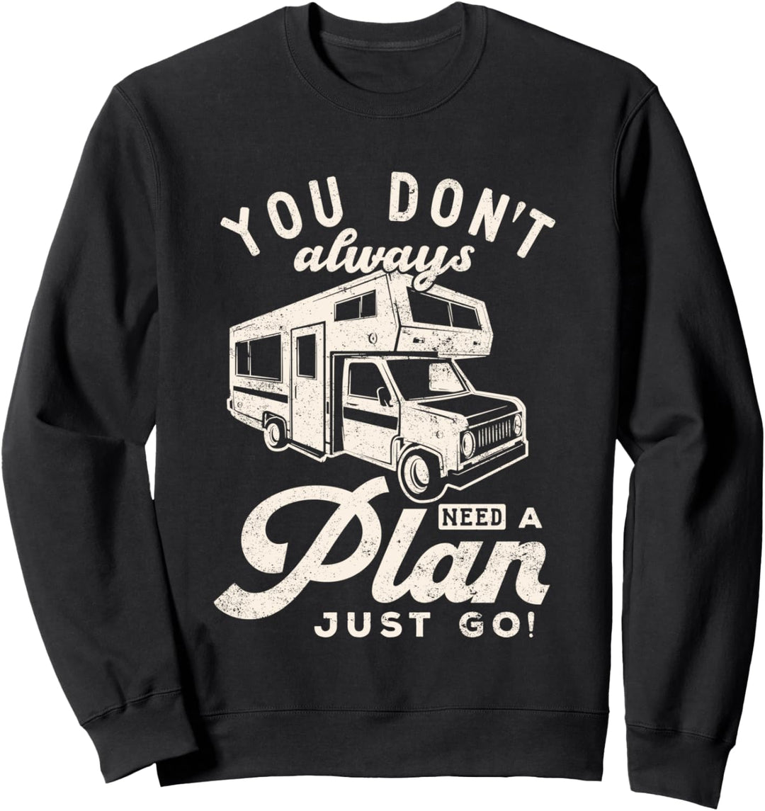 Roadtrip RV braucht nicht immer einen Plan Urlaub lustiges Shirt Sweatshirt