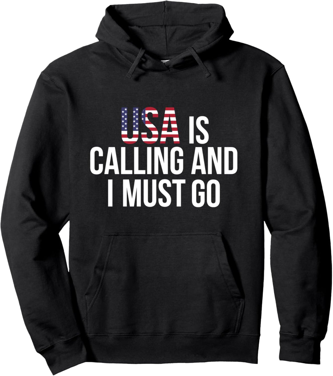 USA Is Calling & I Must Go I Reise Amerika ruft Flagge Pullover Hoodie
