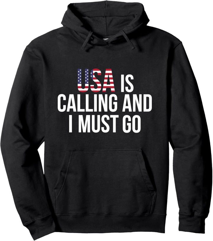 USA Is Calling & I Must Go I Reise Amerika ruft Flagge Pullover Hoodie