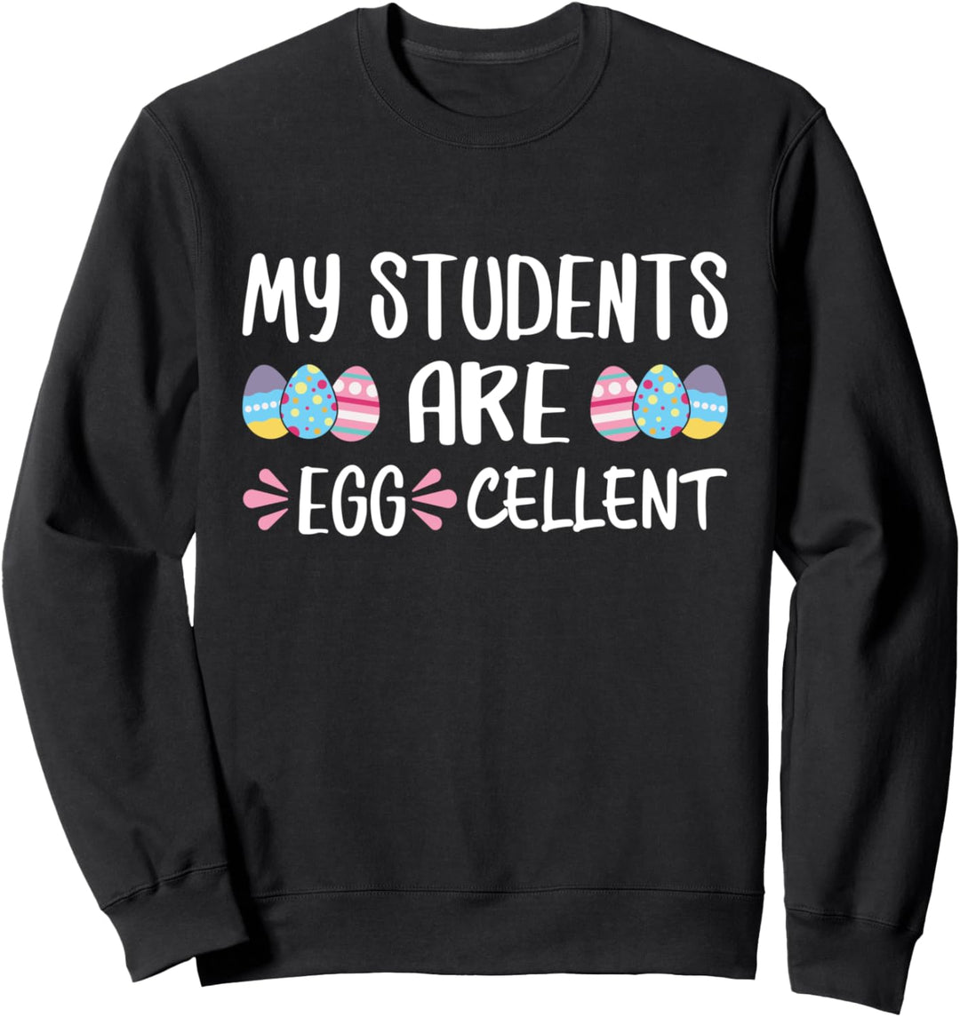 Meine Schüler sind eierlegende Wollmilchsau Lehrer Sweatshirt