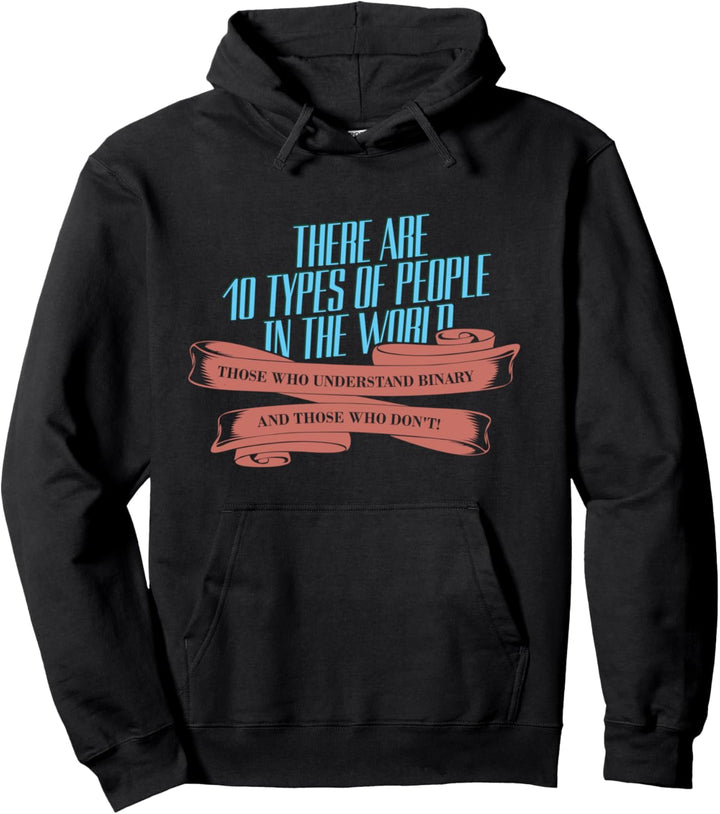 Es gibt 10 Arten von Menschen auf der Welt Pullover Hoodie