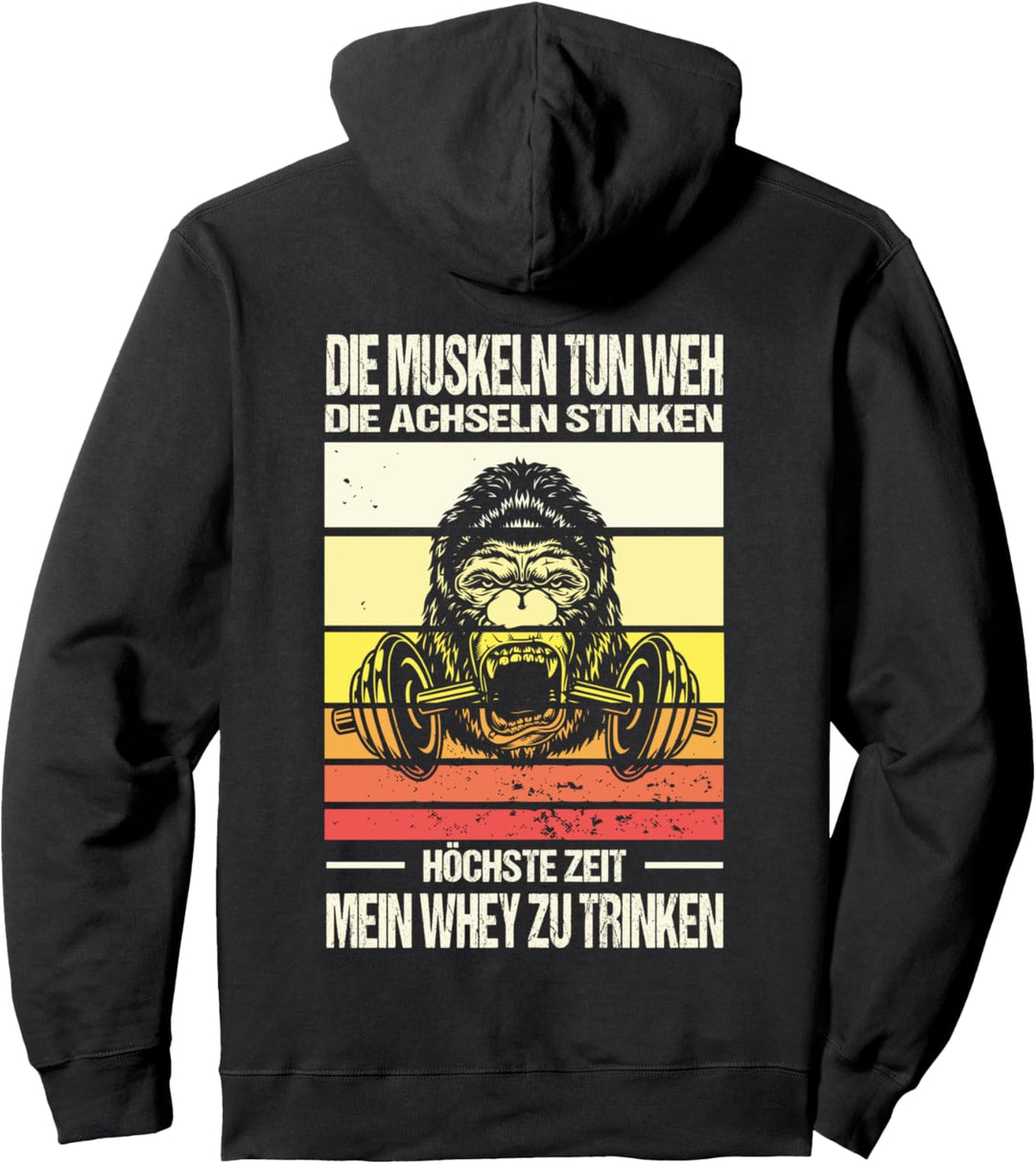 Muskeln Tun Weh Achseln Stinken Höchste Zeit Whey Zu Trinken Pullover Hoodie