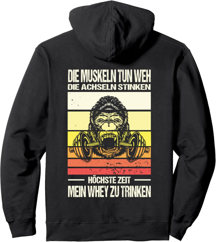Muskeln Tun Weh Achseln Stinken Höchste Zeit Whey Zu Trinken Pullover Hoodie