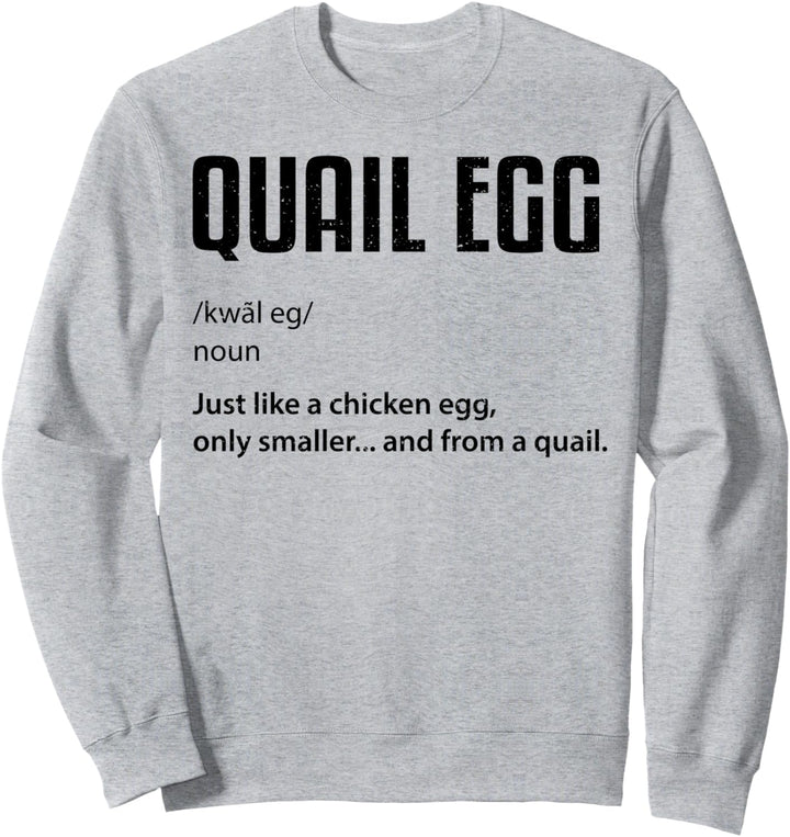 Spachtelei: Quail Egg Definition - Eier Sprüche Sweatshirt