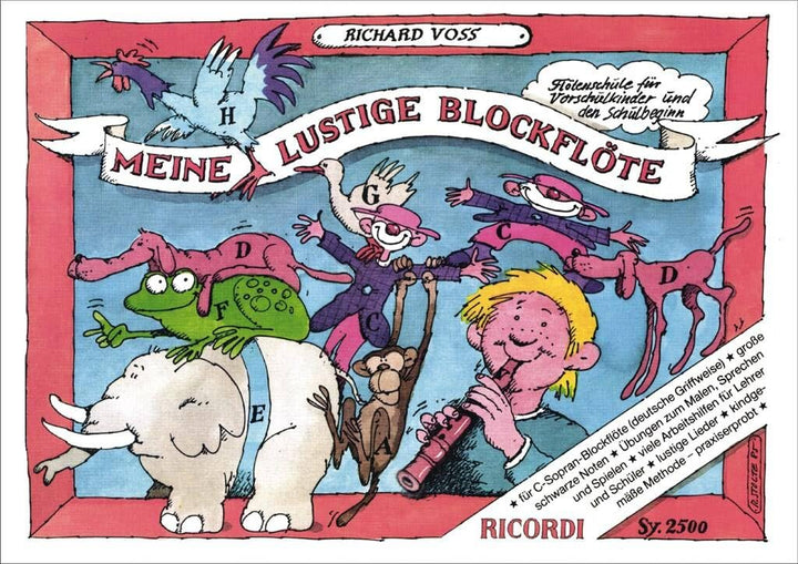 Meine lustige Blockflöte (deutsche Griffweise) Band 1 - Flötenschule für Vorschulkinder und den Schu