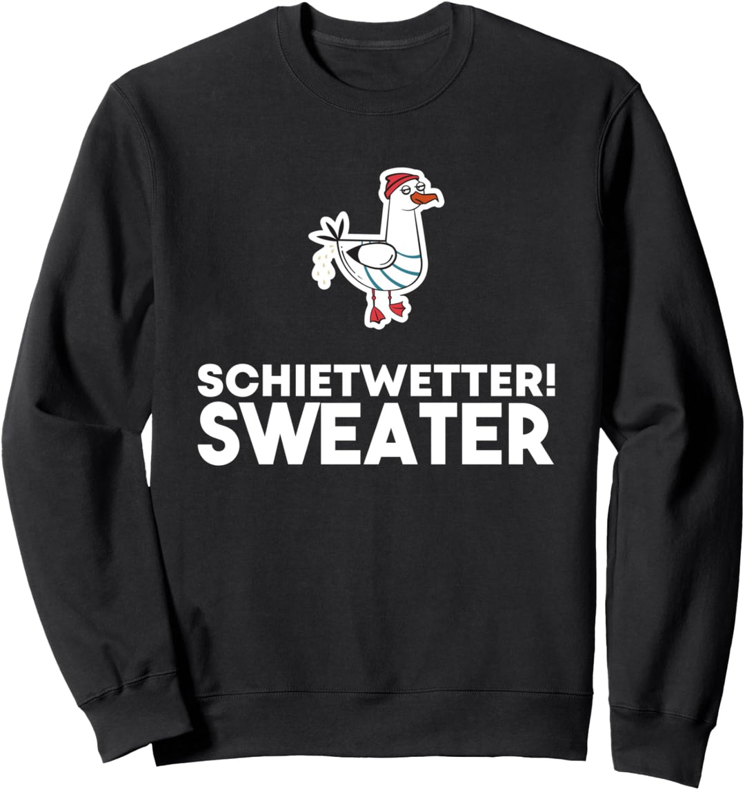 Schietwetter Sweater Nordsee Plattdeutsch Möwe Sweatshirt