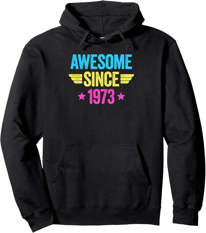 Awesome Since 1973 Pullover Hoodie
