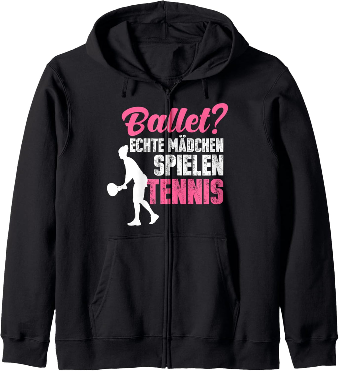 Ballett? echte Mädchen spielen Tennis Tennisspielerin Kapuzenjacke