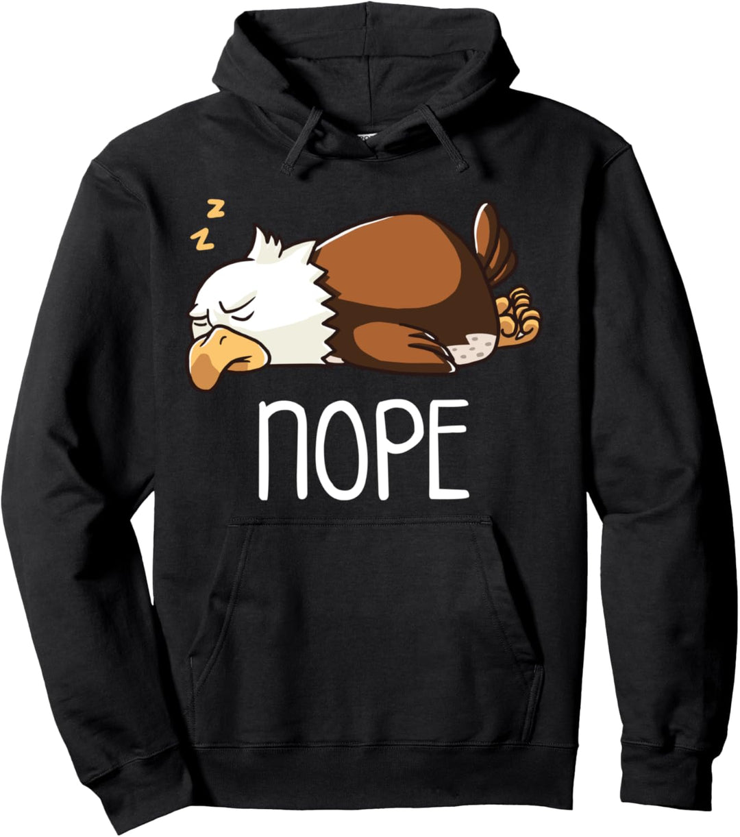 Nope Not Today Schlafender Weisskopfseeadler Vogel Faul Adler Pullover Hoodie