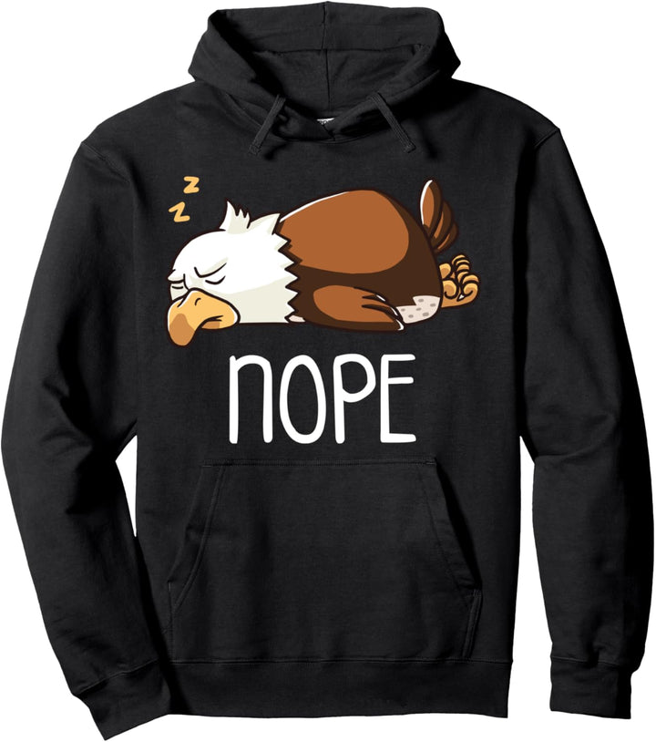 Nope Not Today Schlafender Weisskopfseeadler Vogel Faul Adler Pullover Hoodie
