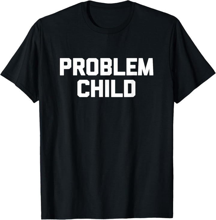 Problem Kind T-Shirt lustig Spruch sarkastisch Neuheit Humor T-Shirt