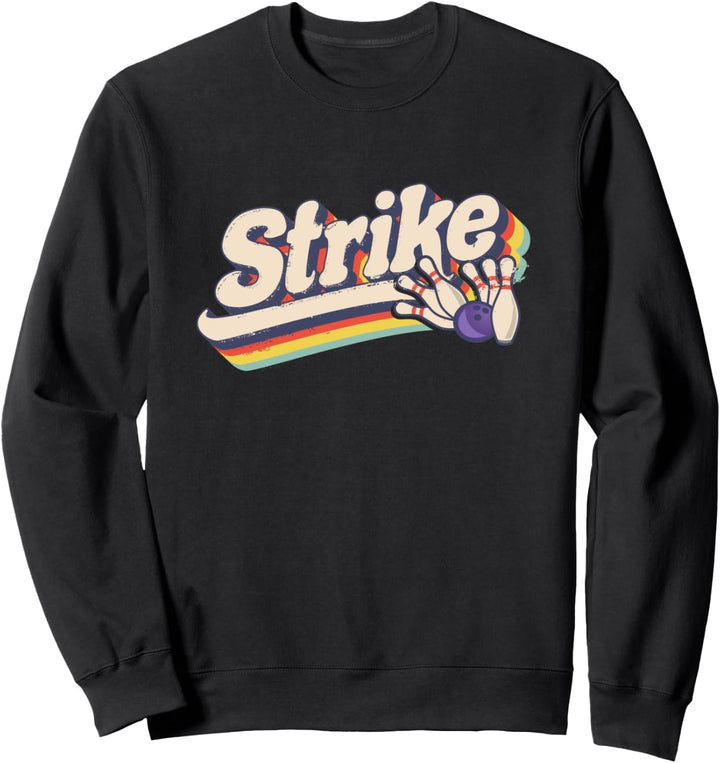 Bowling Spruch I Geschenk Bowlen I Bowl Bowler Kegeln Witzig Sweatshirt