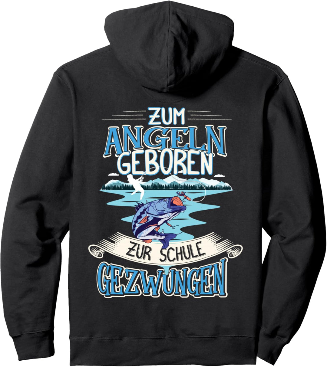 Anglerspruch Zum Angeln Geboren Zur Schule Gezwungen Angel Pullover Hoodie