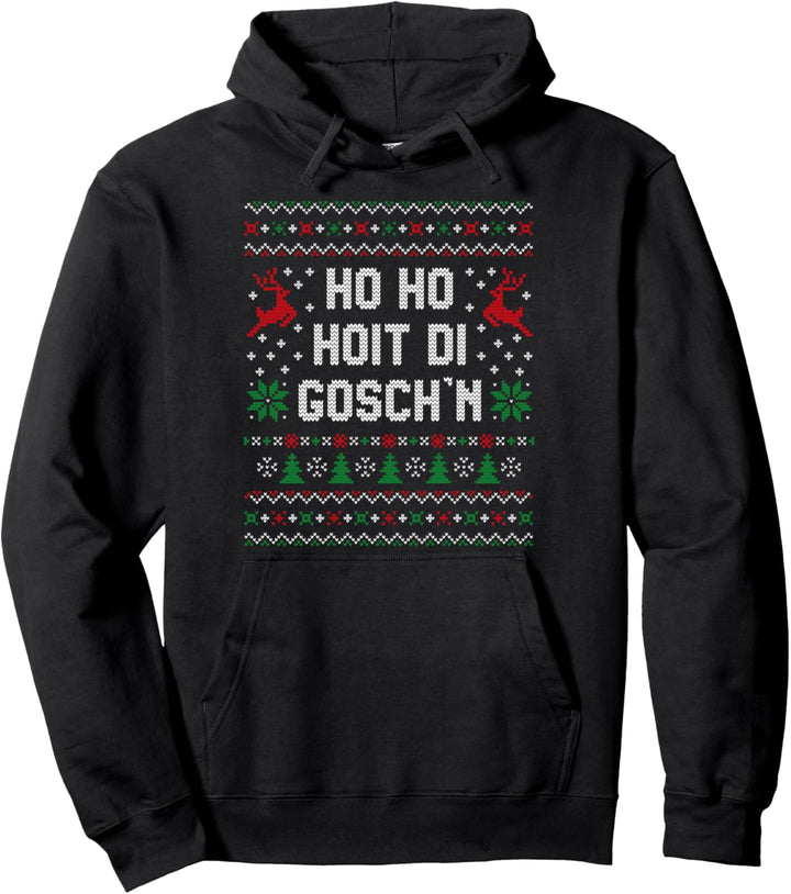 HO HO HOIT DI GOSCHN Ugly Christmas Pullover Hoodie