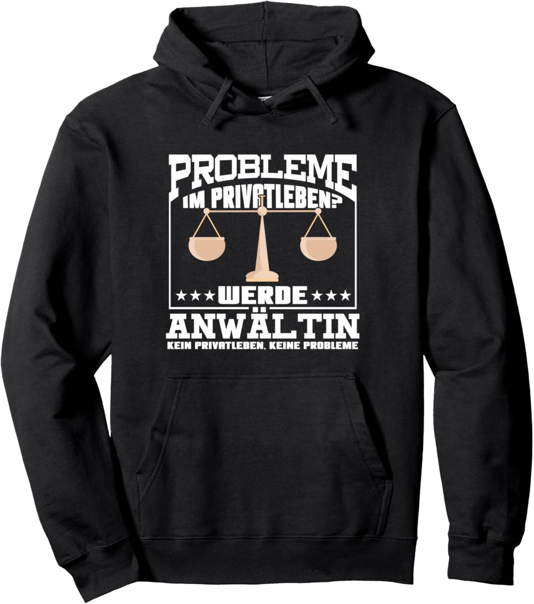 Für jede Anwältin Ohne Privatleben Jura Pullover Hoodie
