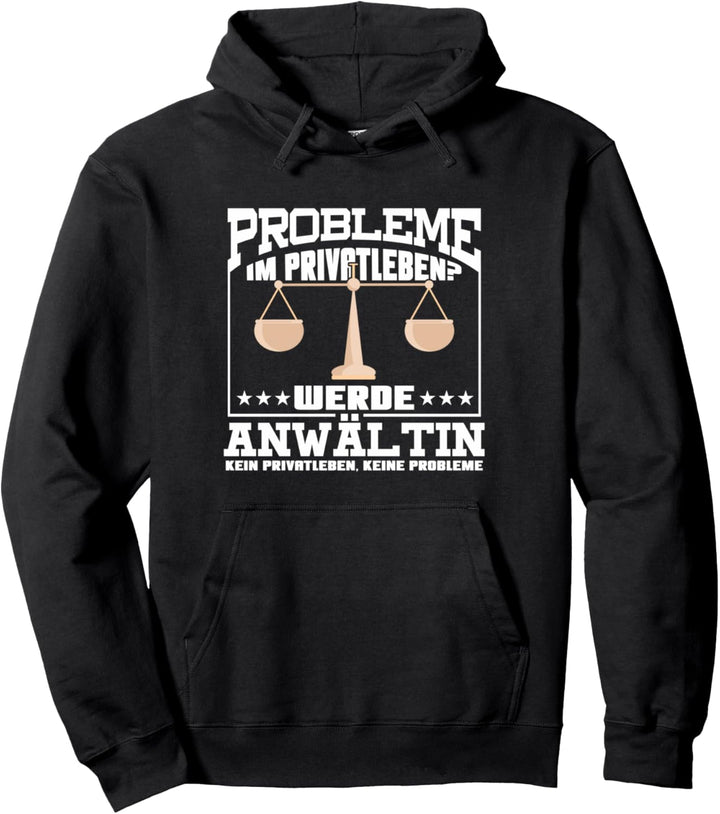 Für jede Anwältin Ohne Privatleben Jura Pullover Hoodie