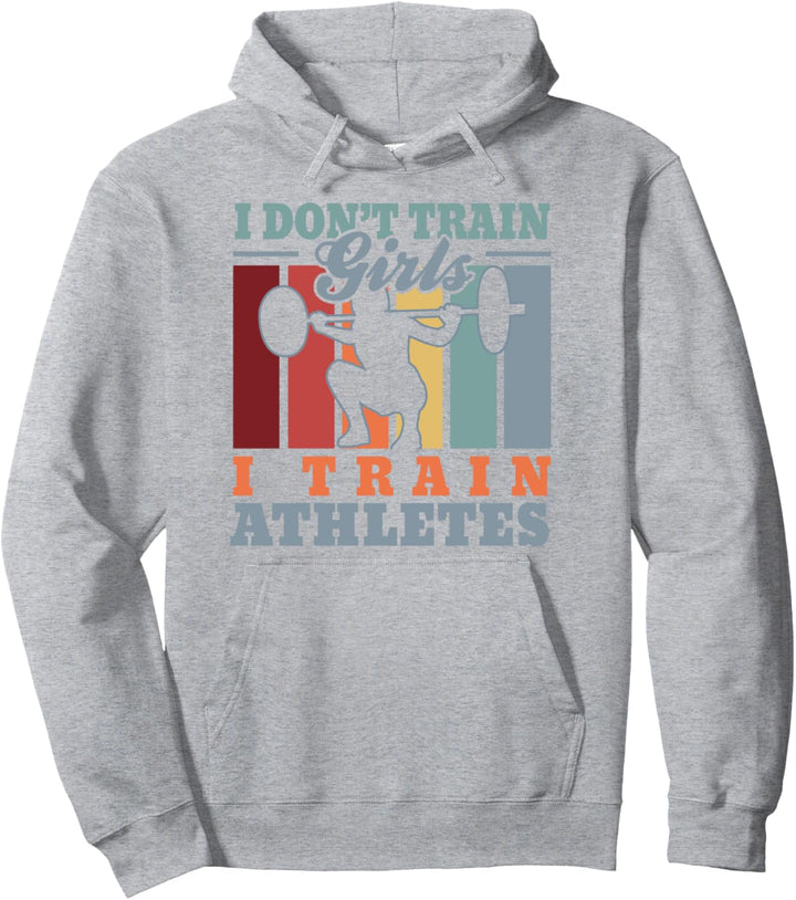 I train athletes - Funny deadlift trainer fitness coach Pullover Hoodie