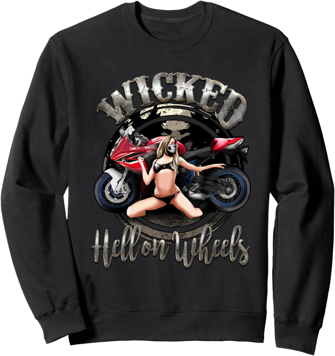 Wicked Hell On Wheels Motorcycle Gift Bike Biker Sexy Pin Up Sweatshirt