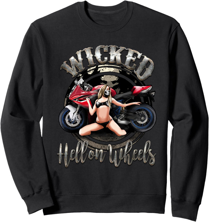 Wicked Hell On Wheels Motorcycle Gift Bike Biker Sexy Pin Up Sweatshirt