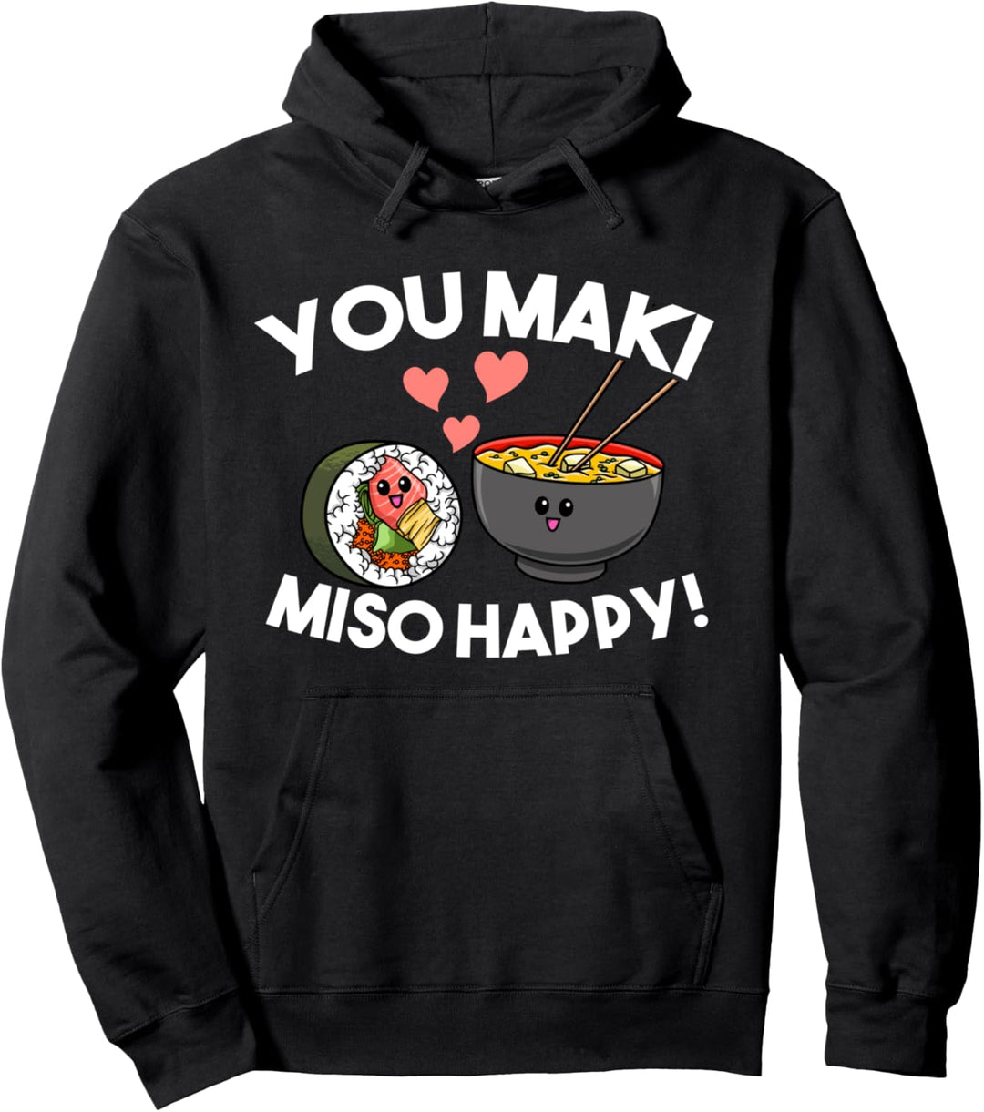 Sushi You Maki Miso Happy Kawaii Japan Noodle Soup Pullover Hoodie