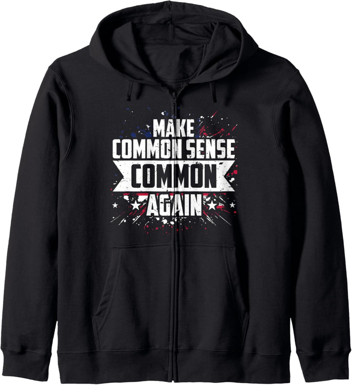 Make Common Sense Common Again | Anti Dumb People USA Gift Kapuzenjacke