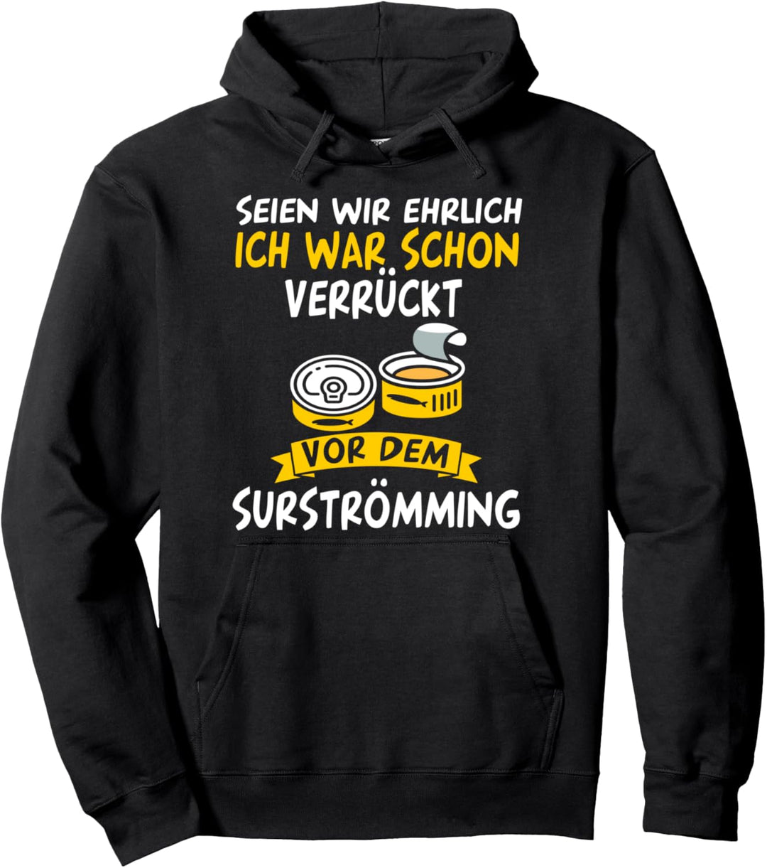 Surströmming Hering Kotzfisch Stinkefisch Pullover Hoodie
