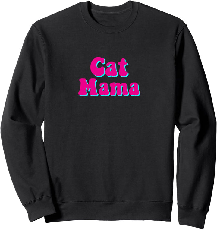 Katze Mama Crazy Kitty Pun Lustige Haustier Mama Geschenke Sweatshirt