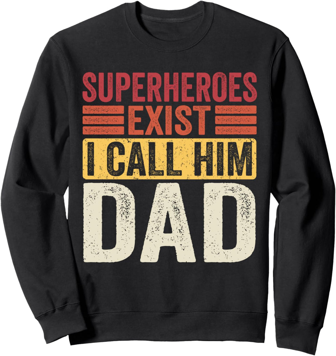 Superhelden existieren Ich nenne ihn DAD Retro Vatertag Sweatshirt