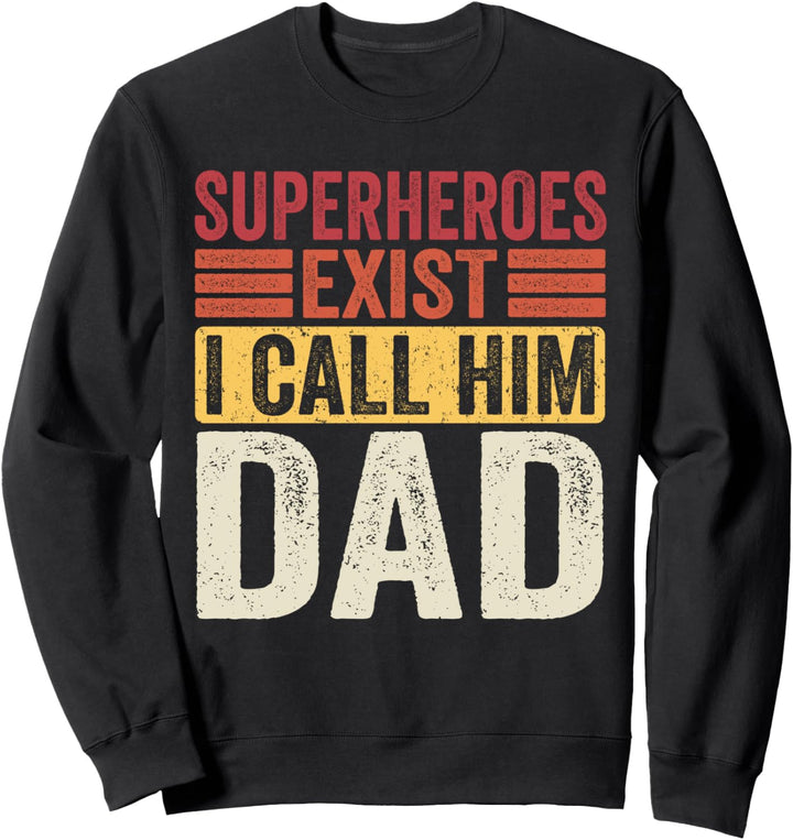 Superhelden existieren Ich nenne ihn DAD Retro Vatertag Sweatshirt
