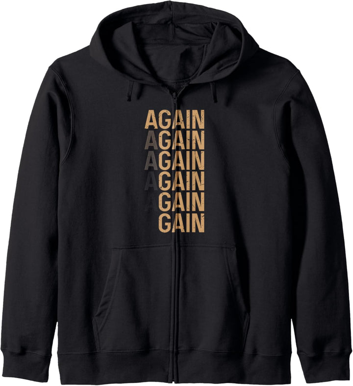 Again Again Again Gain - Motivational Gym Workout Kapuzenjacke