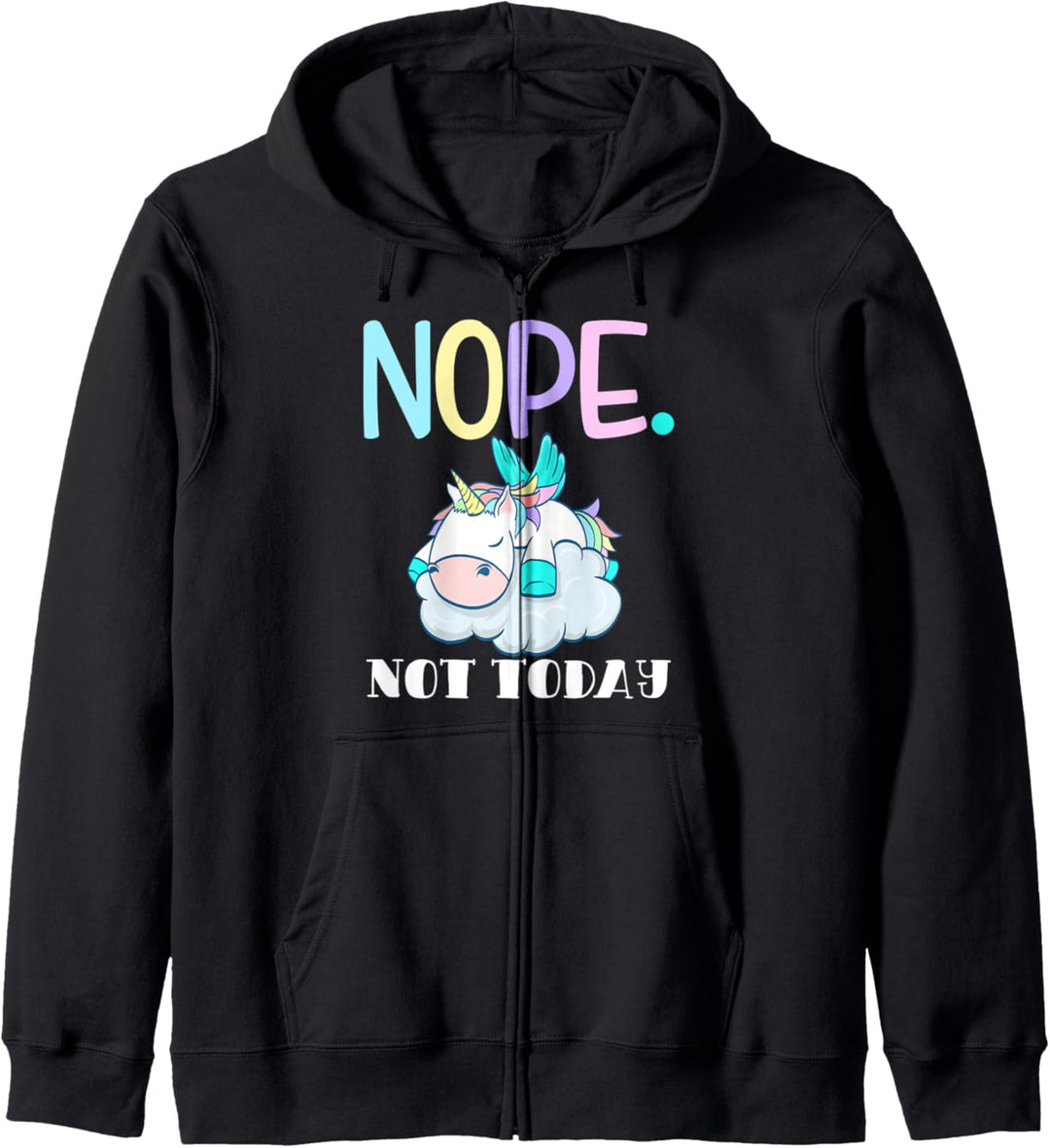Nein, nicht heute Lazy Sleepy Unicorn Einhorn Regenbogen Kapuzenjacke