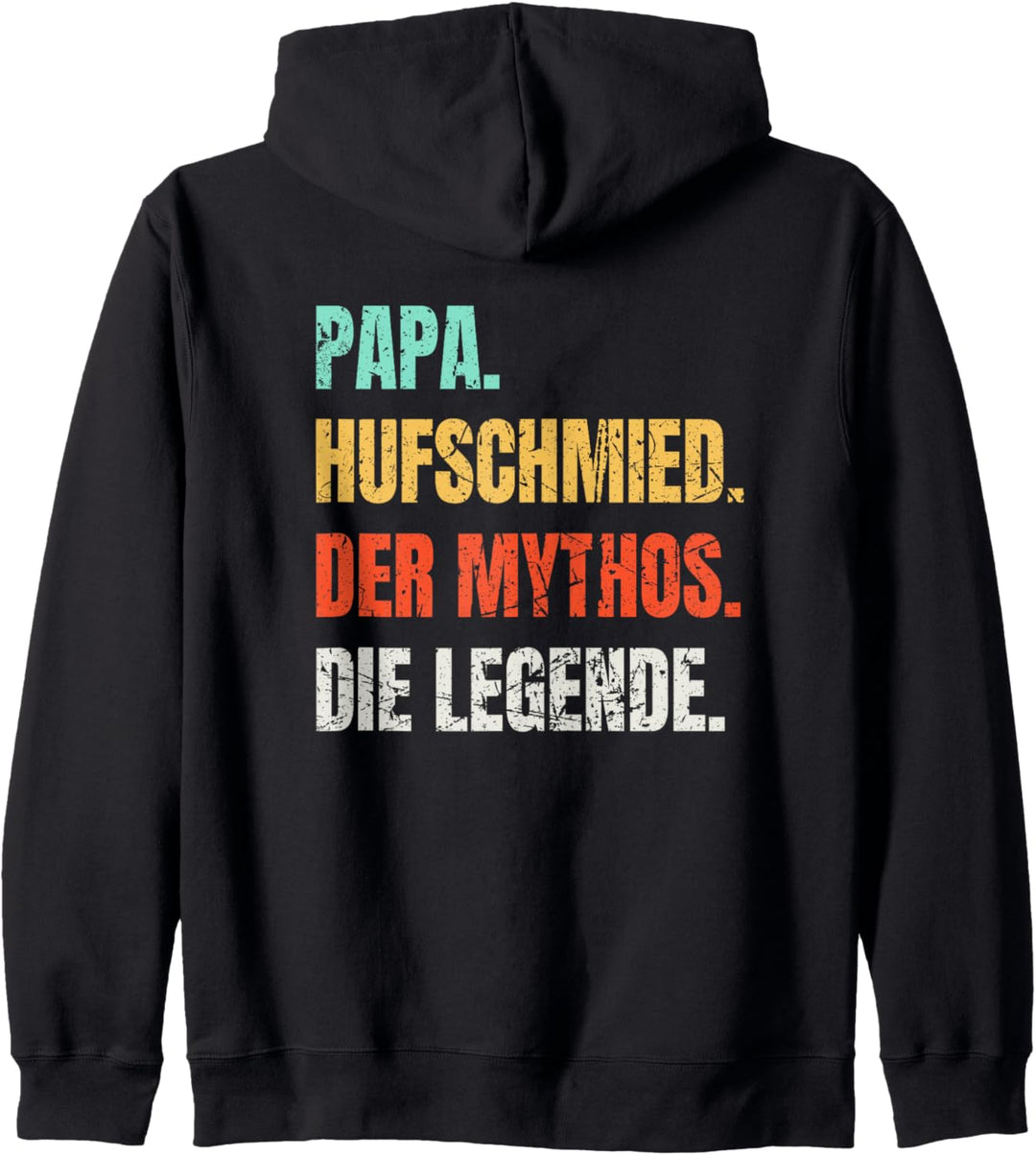 Papa Hufschmied Der Mythos Die Legende Vintage Spruch Kapuzenjacke
