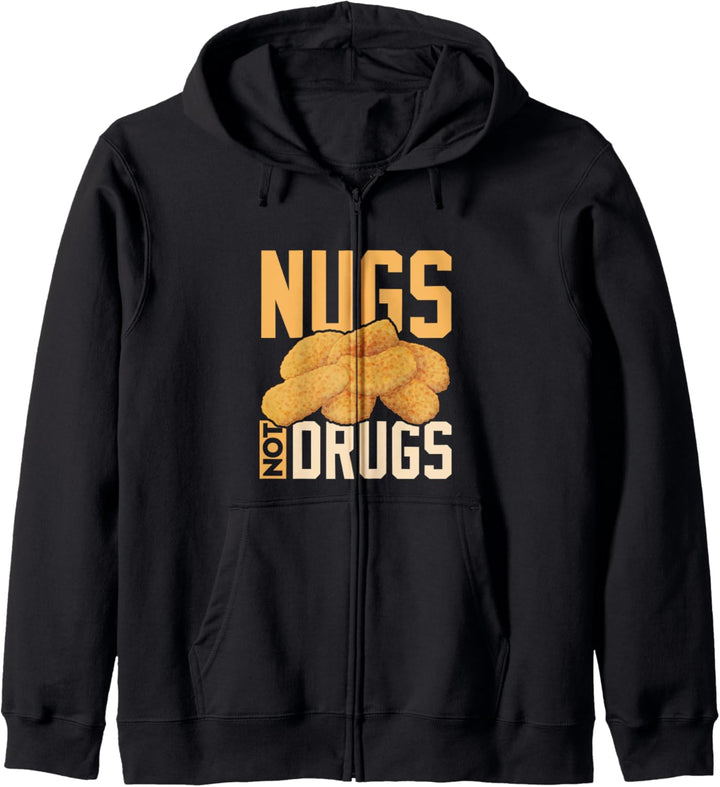 Funny Nugs not Drugs Chicken Nuggets graphic Kapuzenjacke