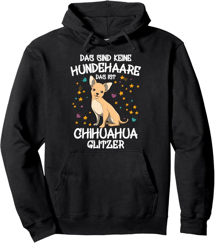 Chihuahua Glitzer Hundehalter Geschenkidee Hunde Fun Pullover Hoodie