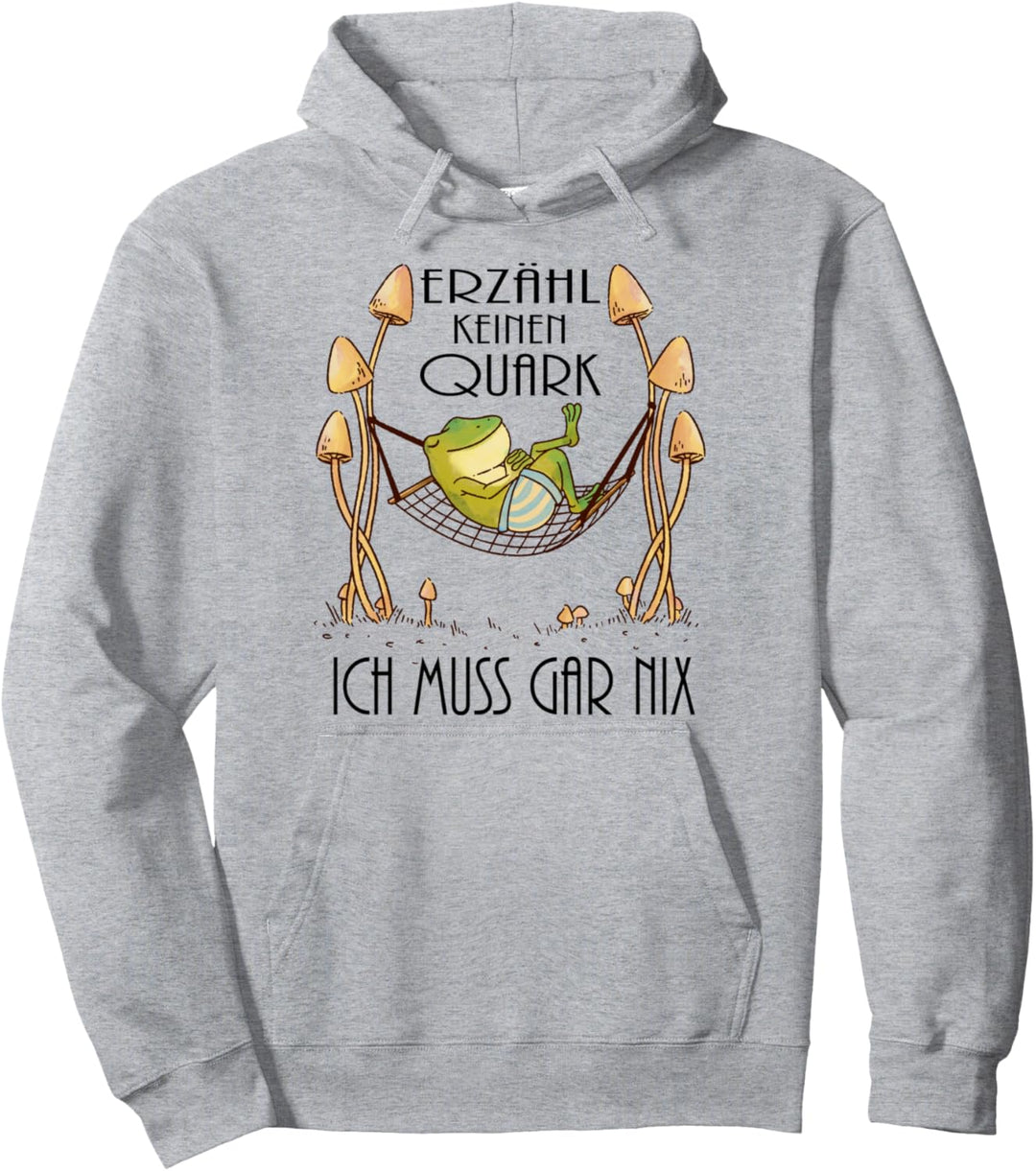 lustiges fauler Frosch Motiv mit einem Frosch Spruch Pullover Hoodie