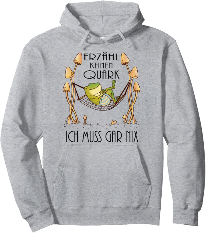 lustiges fauler Frosch Motiv mit einem Frosch Spruch Pullover Hoodie
