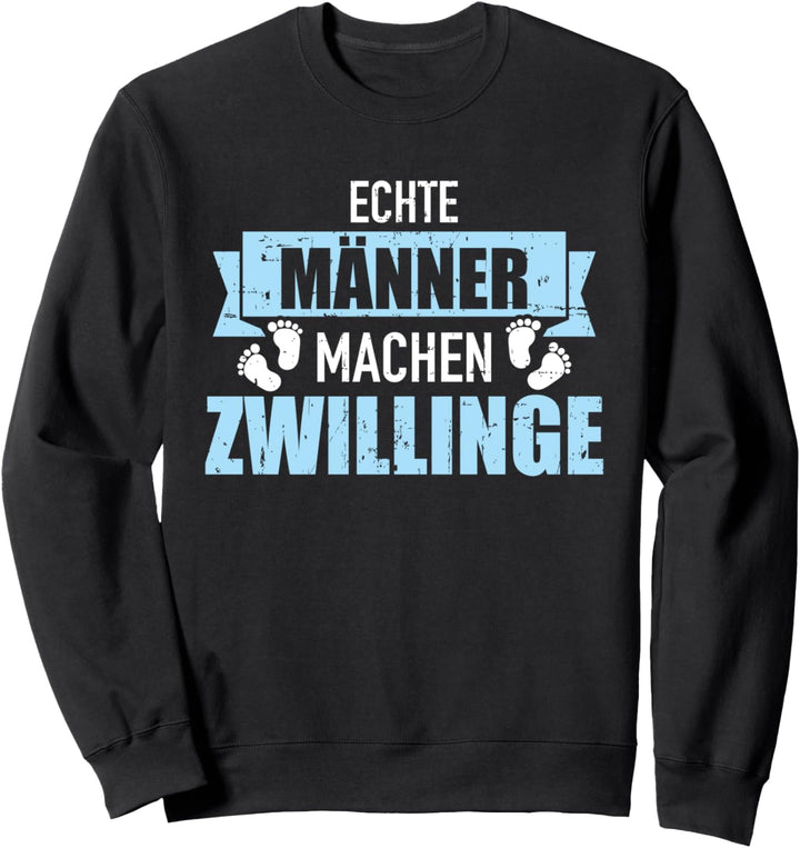 Echte Männer machen Zwillinge Sweatshirt
